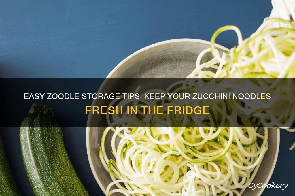 how to store zoodles in the refrigerator