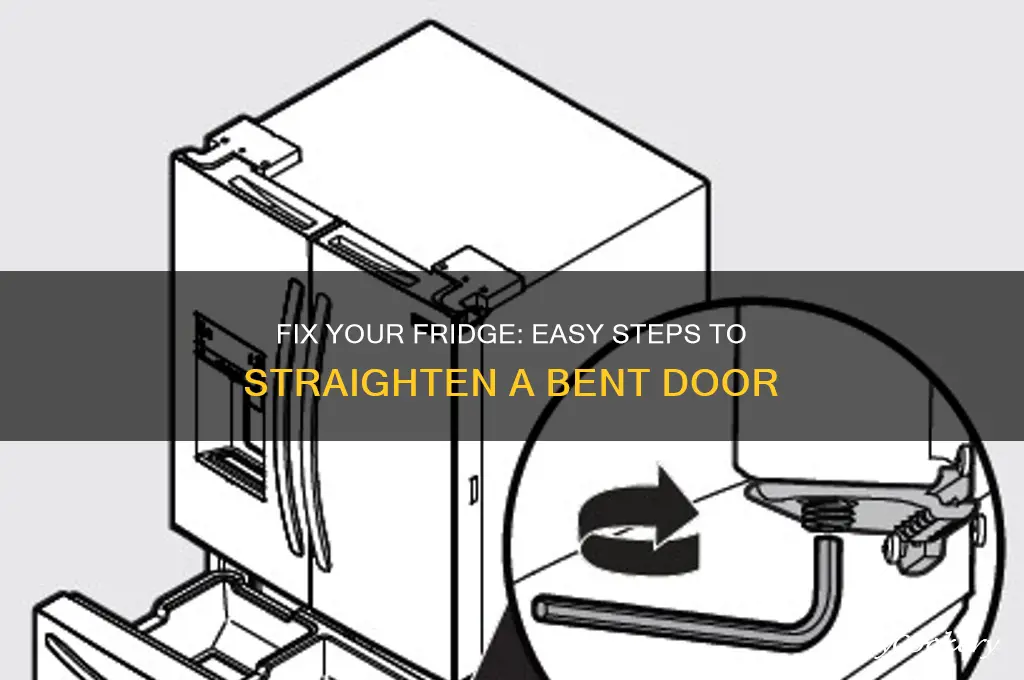 how to straighten a bent refrigerator door