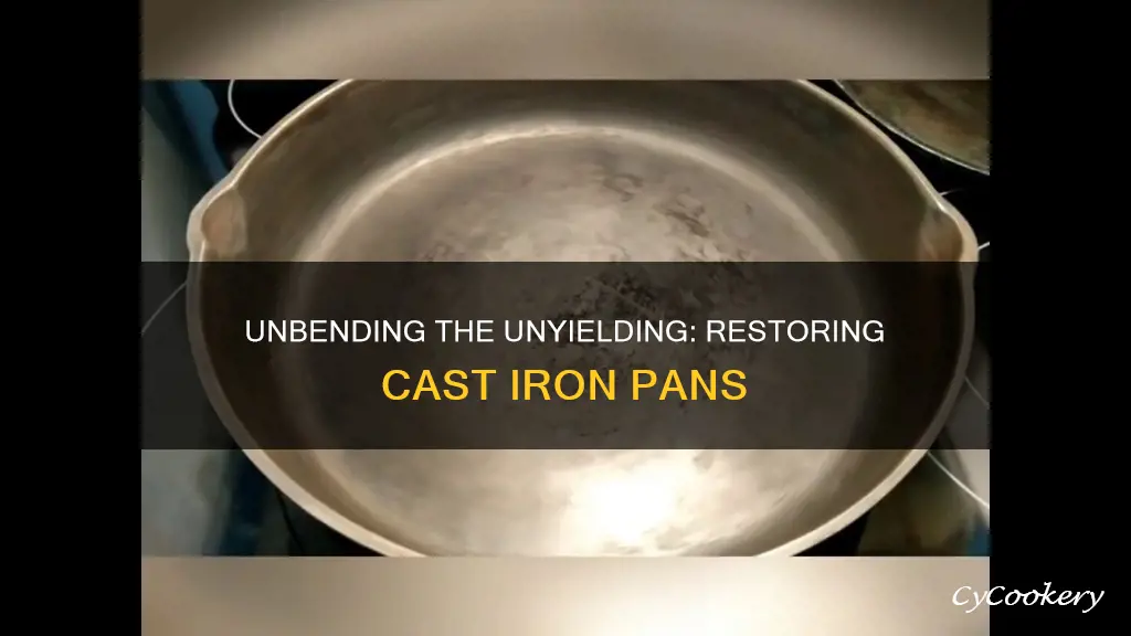 how to straighten a cast iron pan