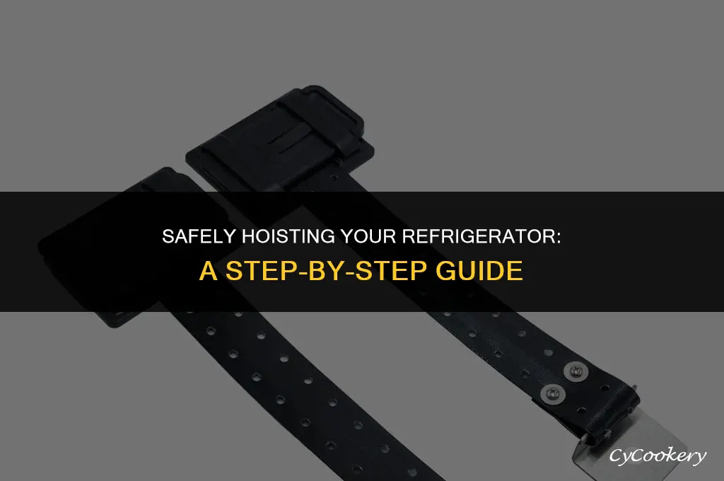 how to strap refrigerator to lift with hoist