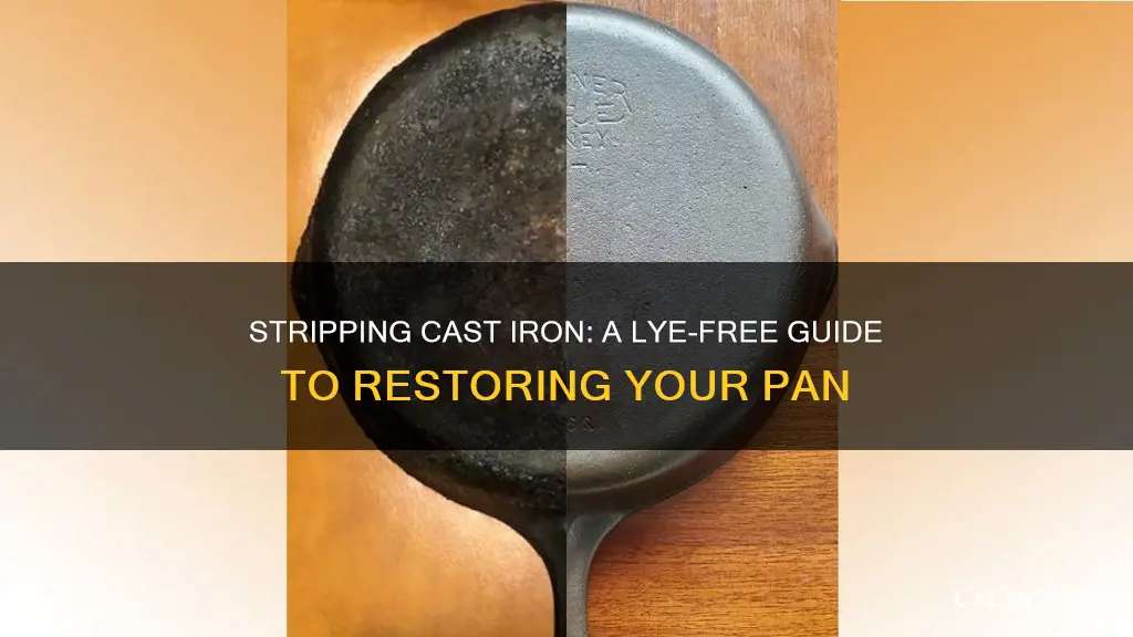 how to strip a cast iron pan without lye