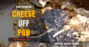 Removing Stuck Cheese from Pans: Quick Tips