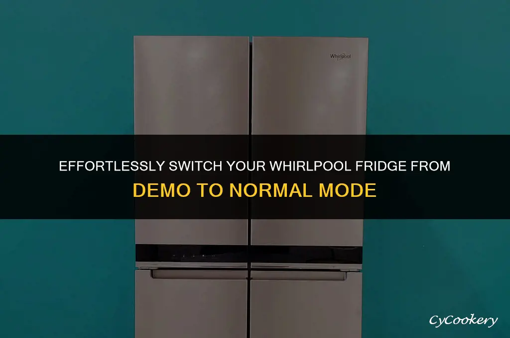 how to tae whirlpool refrigerator out of demo mode