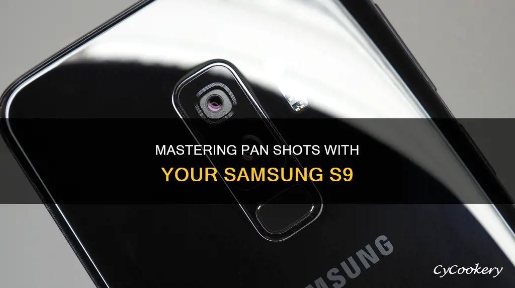 how to take a pan shot on samsung s9