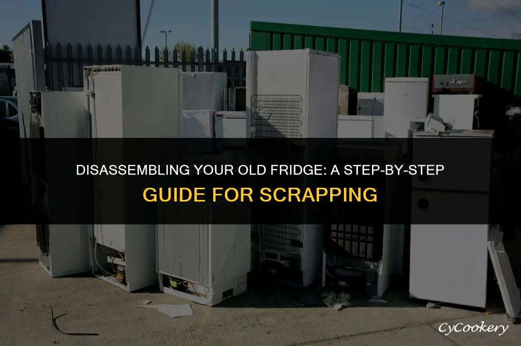 how to take apart a refrigerator for scrap