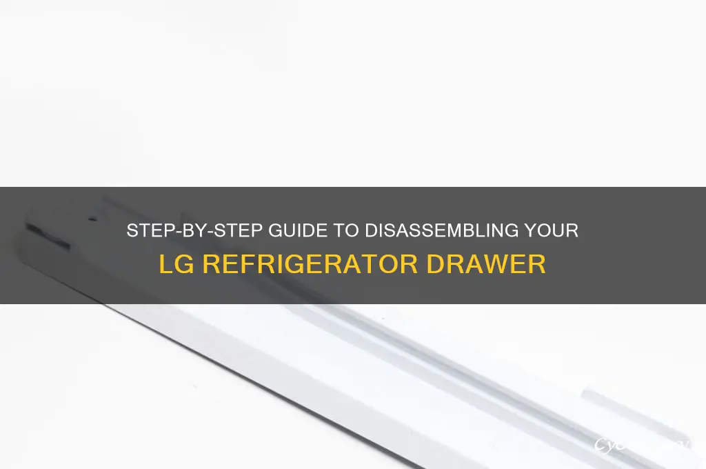 how to take apart lg refrigerator drawer