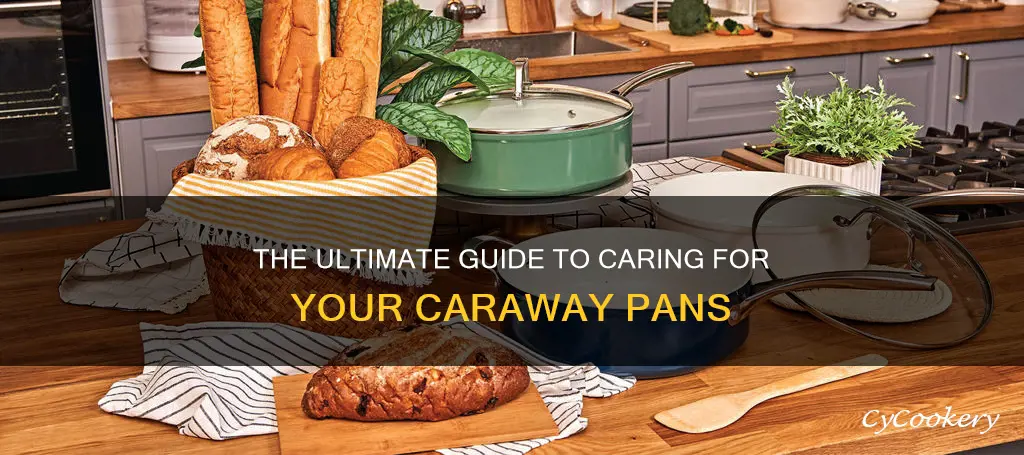how to take care of caraway pans
