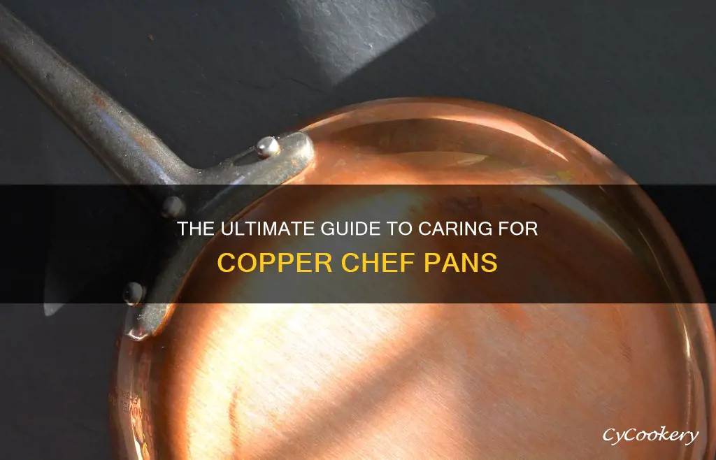 how to take care of copper chef pans
