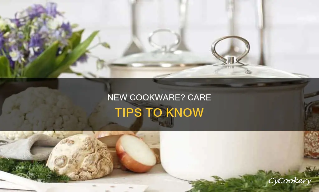 how to take care of new pots and pans