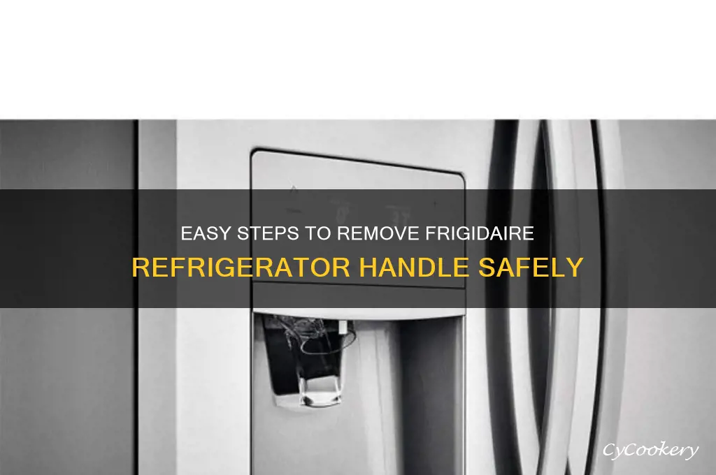 how to take handle off frigidaire refrigerator