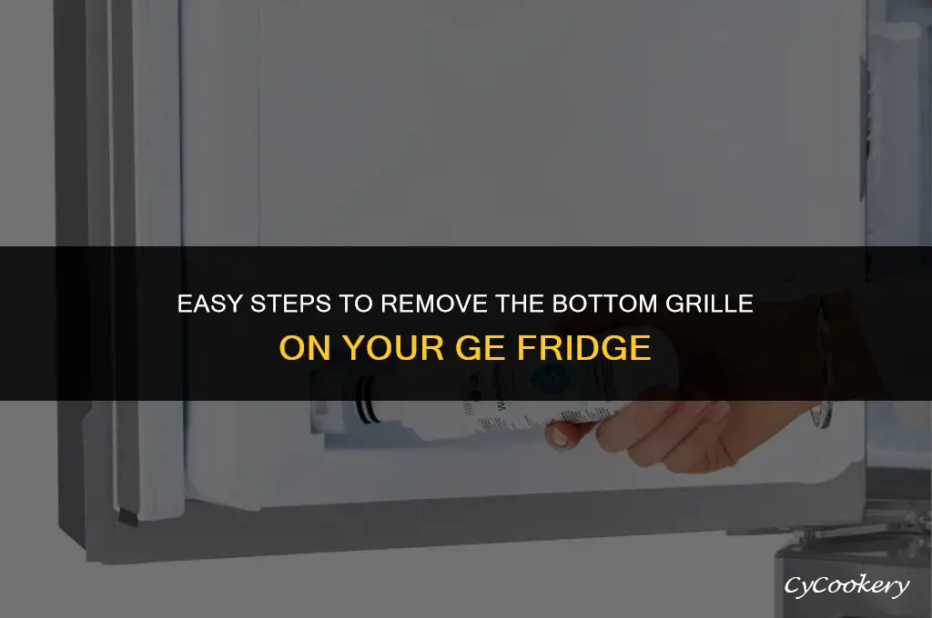 how to take off bottom grille on ge refrigerator
