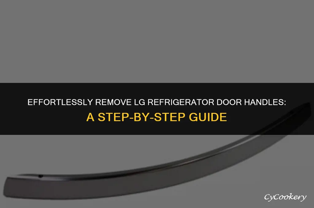 how to take off lg refrigerator door handles