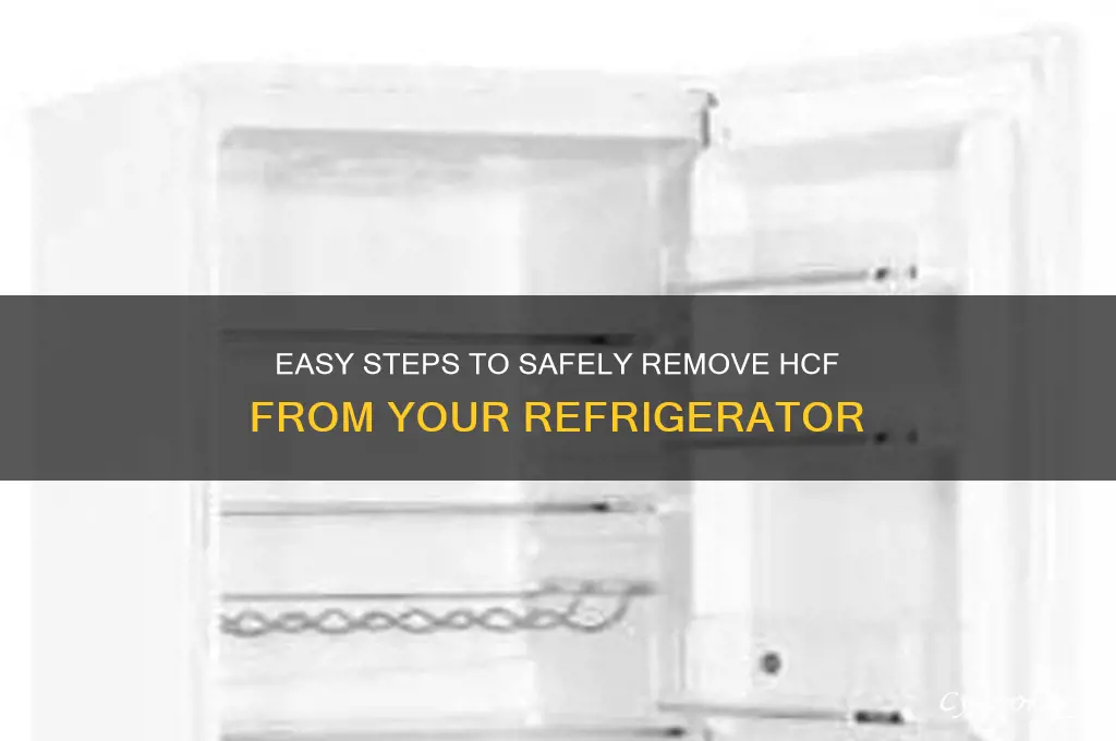 how to take out hcf in refrigerator