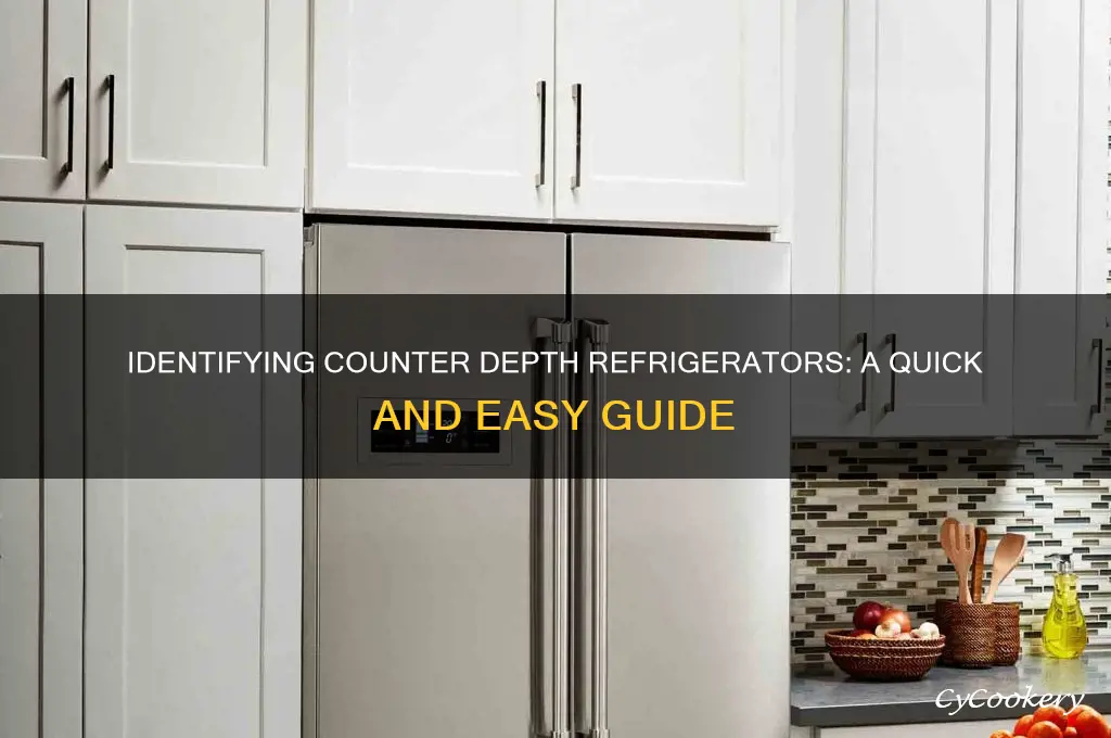 how to tell a counter depth refrigerator
