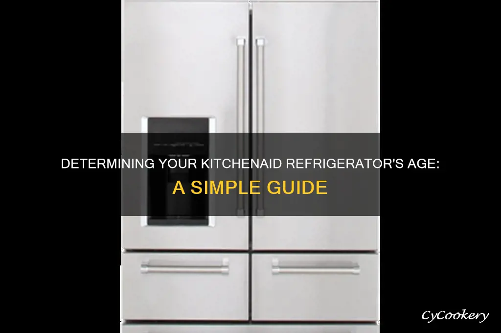 how to tell age of kitchenaid refrigerator