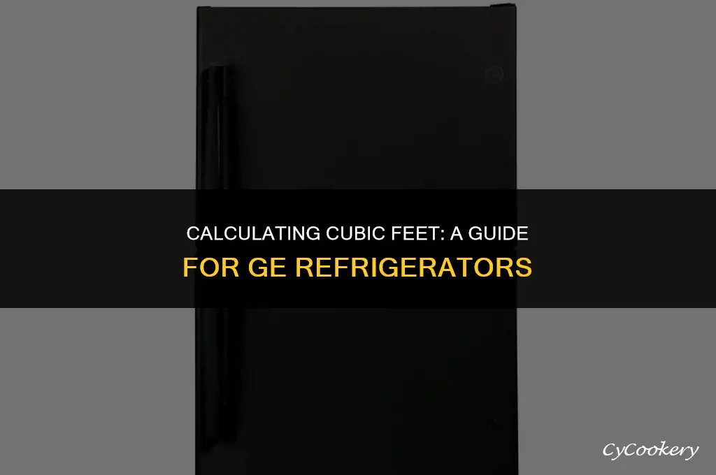 how to tell cubic feet of a ge refrigerator