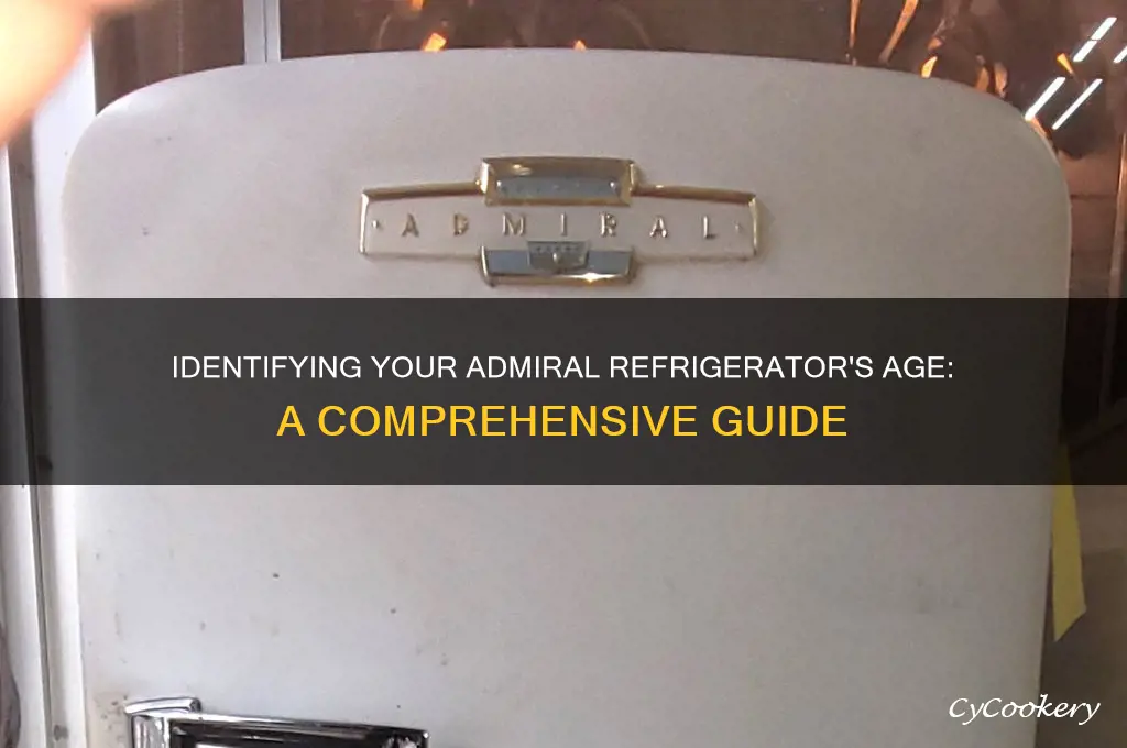 how to tell how old refrigerator admiral