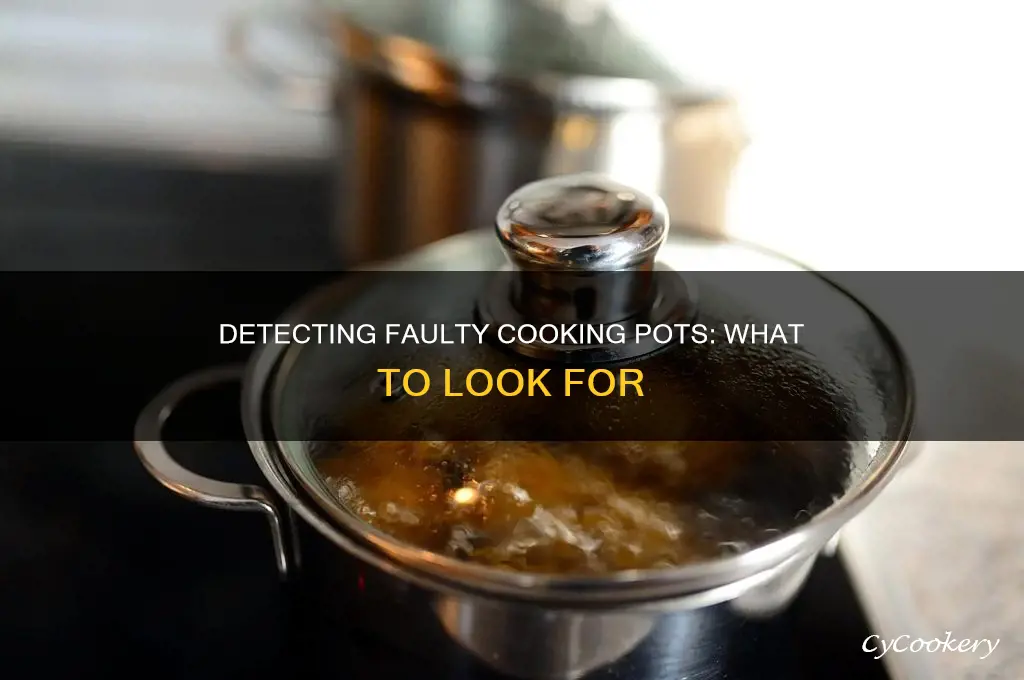 how to tell if a cooking pot is bad