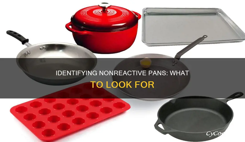 how to tell if a pan is nonreactive