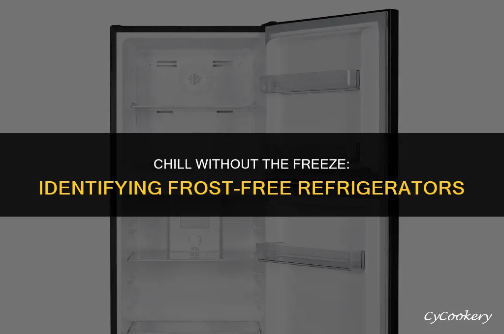 how to tell if a refrigerator is frost free
