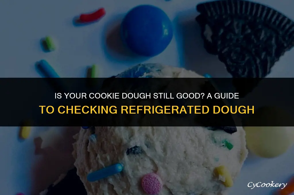 how to tell if refrigerated cookie dough is bad