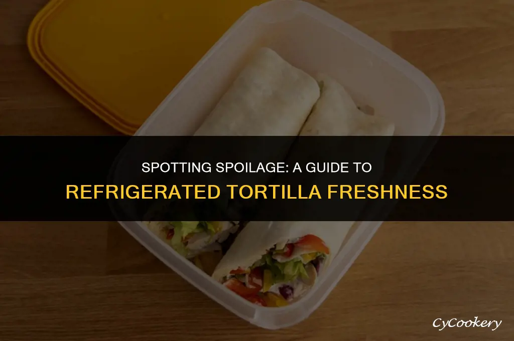 how to tell if refrigerated tortillas are bad
