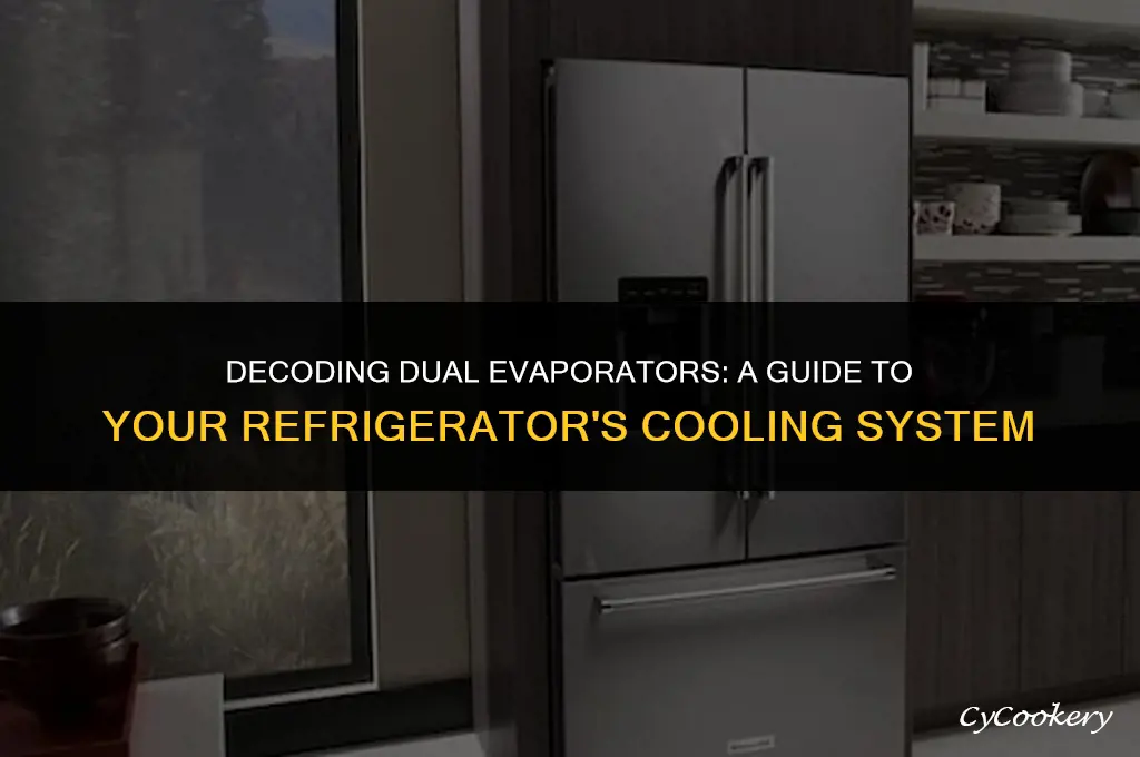 how to tell if refrigerator has dual evaporator