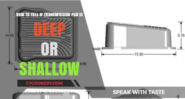 Recognizing Transmission Pan Depth: Deep or Shallow?
