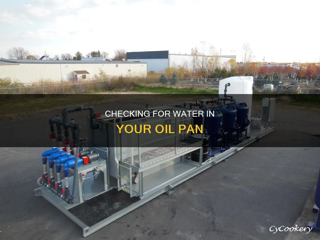 how to tell if water in oil pan