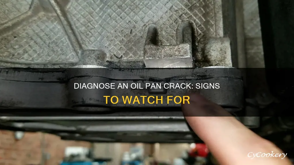 how to tell if you cracked your oil pan