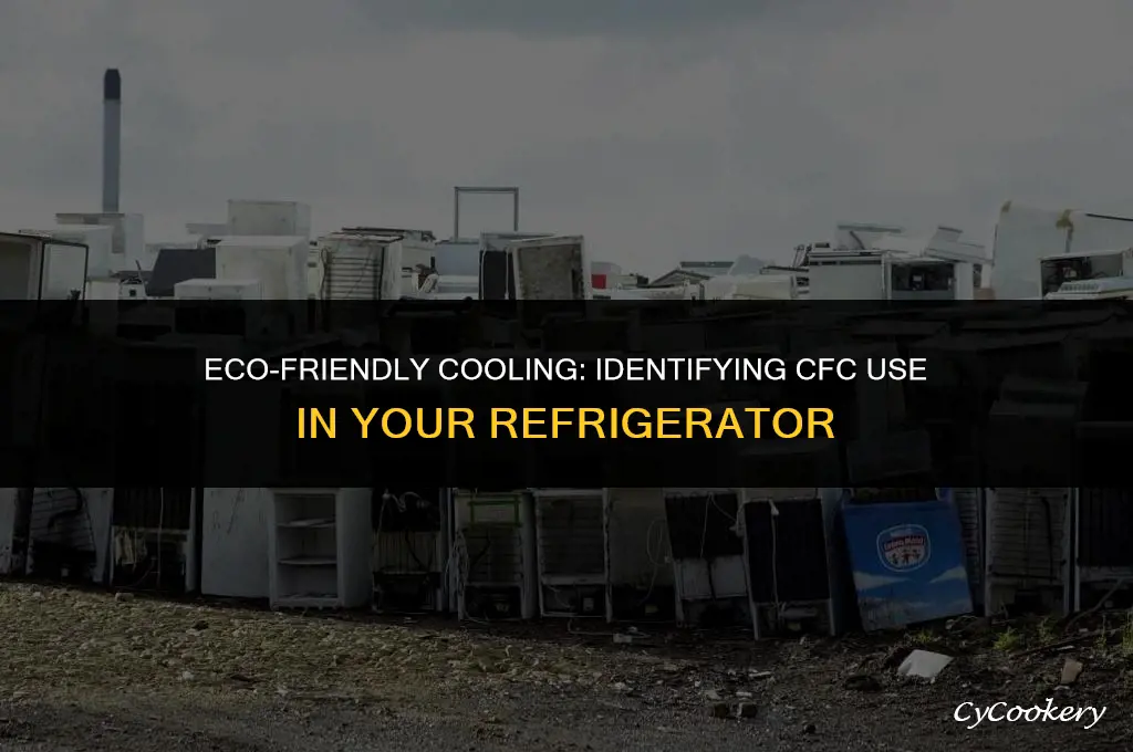 how to tell if your refrigerator uses cfcs