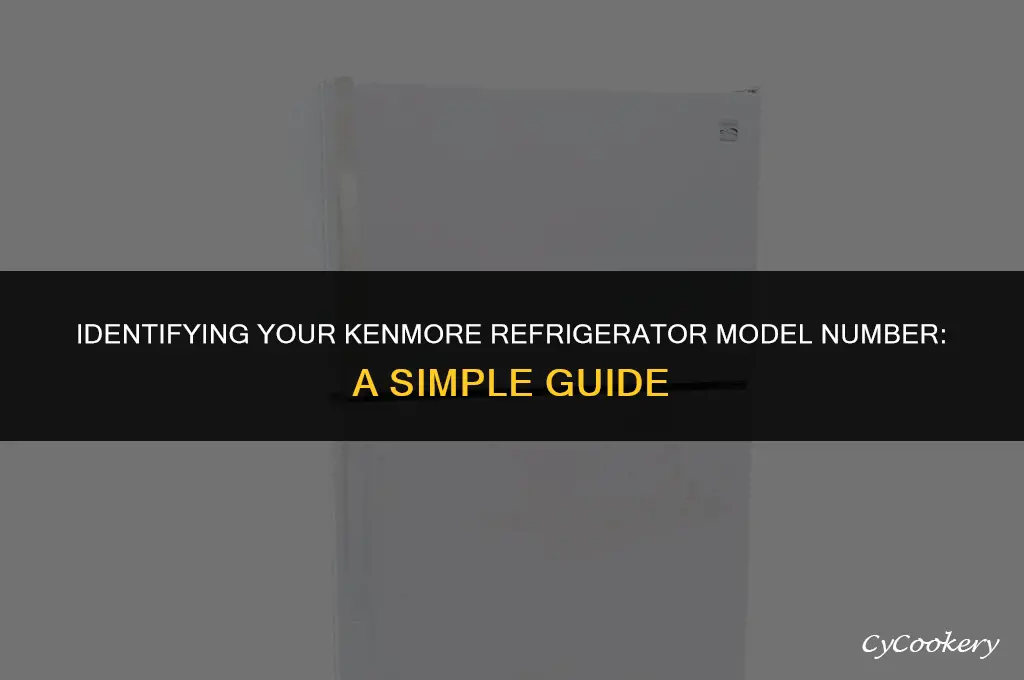 how to tell kenmore refrigerator by model number