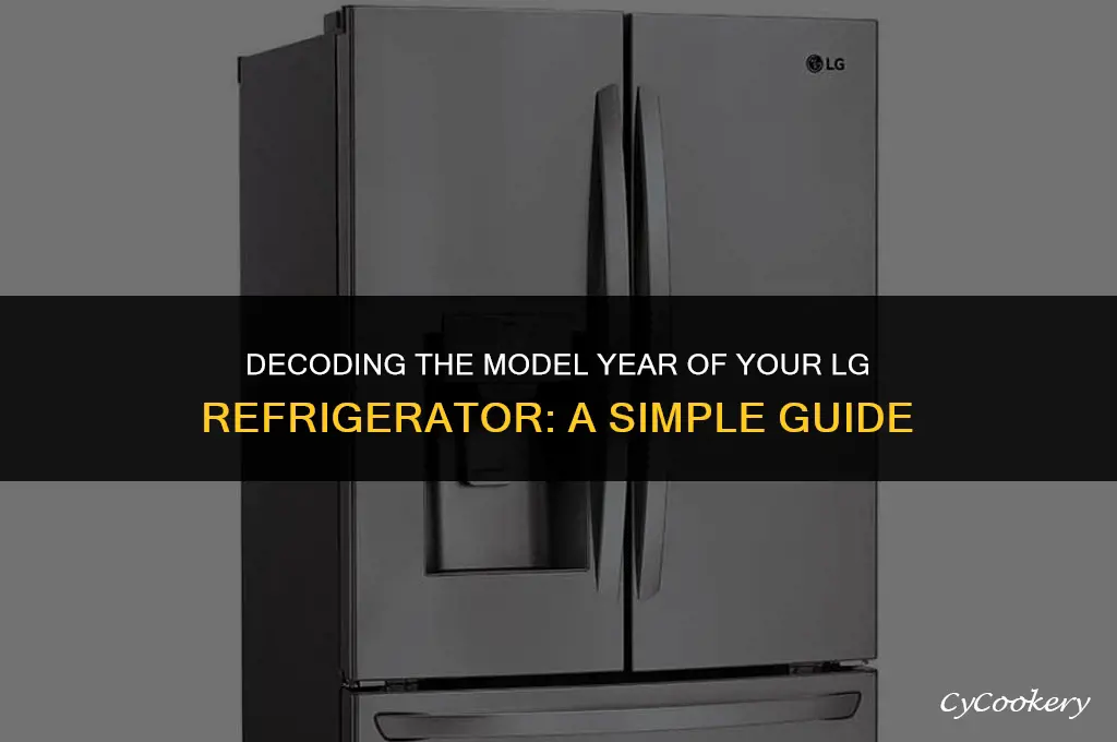 how to tell the model year for lg refrigerator