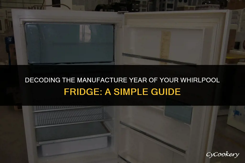 how to tell the year whirlpool refrigerator manufactured