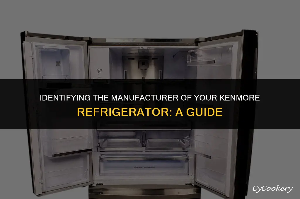 how to tell who made my kenmore refrigerator