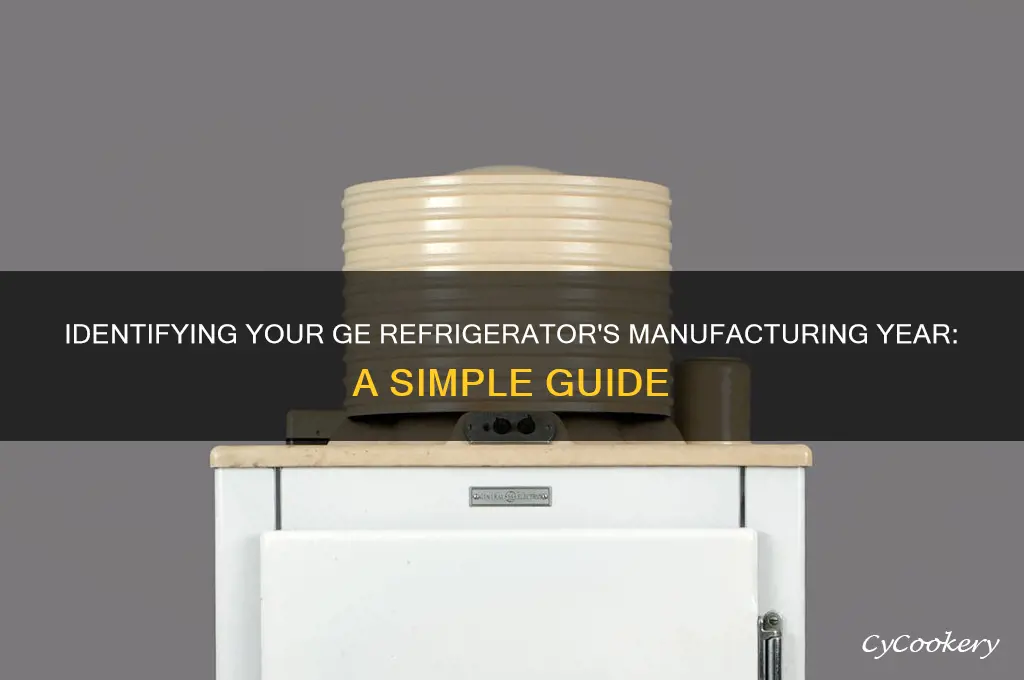 how to tell year of ge refrigerator