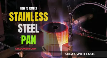 Tempering Stainless Steel: The Ultimate Guide