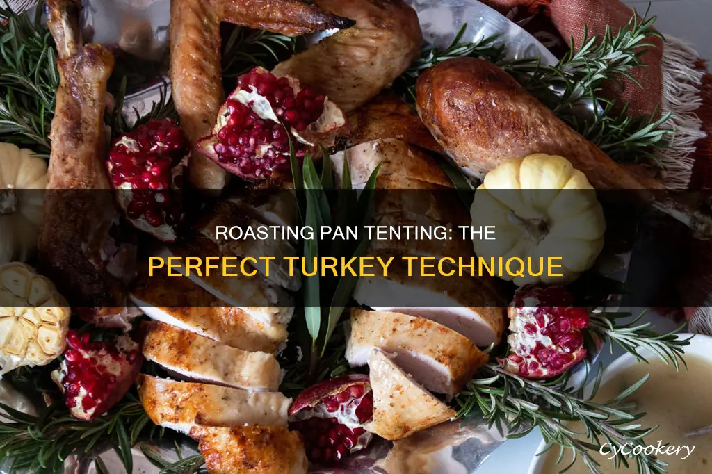 how to tent a roating pan for turkey