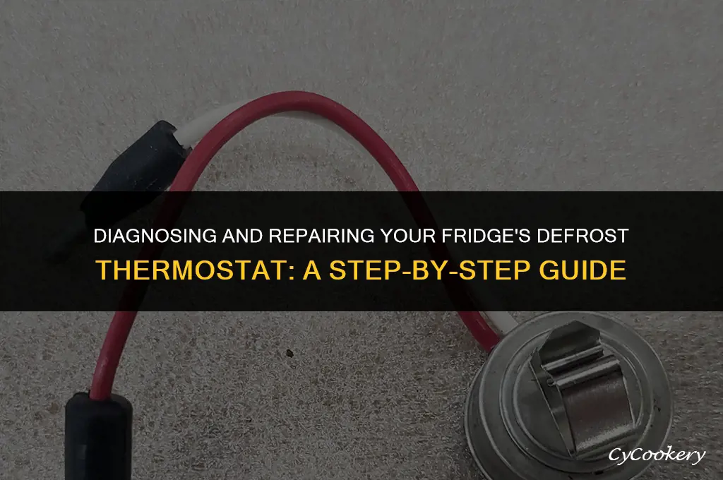 how to test a fridge defrost thermostat refrigerator repair