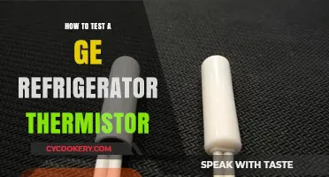 Testing Your GE Refrigerator Thermistor: A Step-by-Step Guide