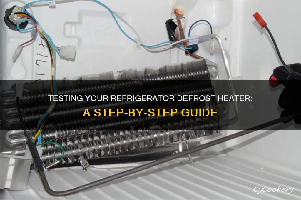 how to test a refrigerator defrost heater