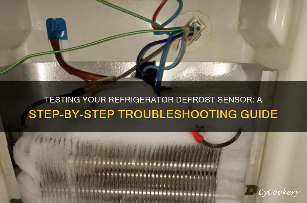 how to test a refrigerator defrost sensor