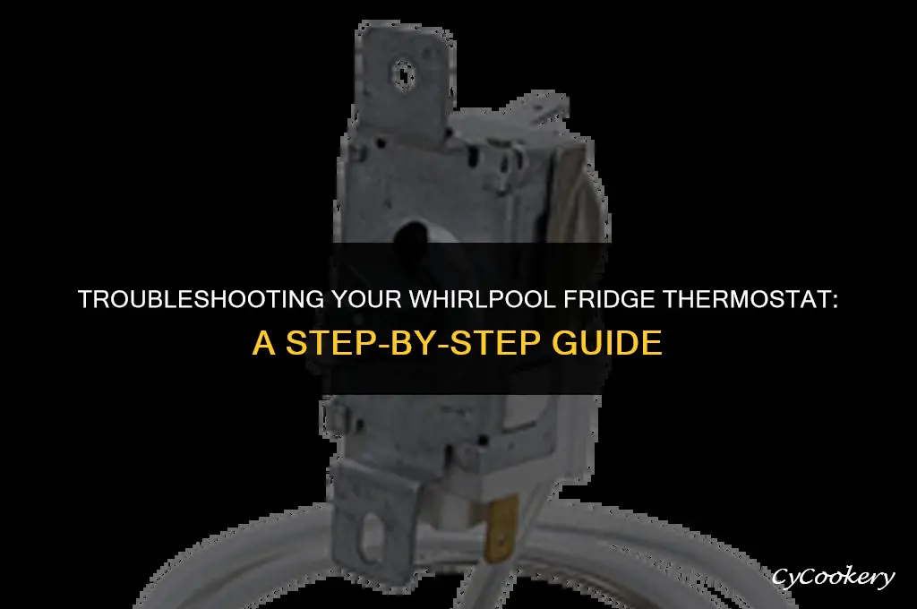 how to test a thermostat in a whiflpool refrigerator
