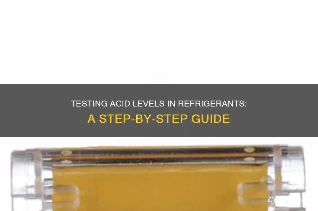how to test acid in the refrigerant