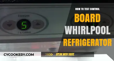 Testing Your Whirlpool Refrigerator Control Board: A Step-by-Step Guide