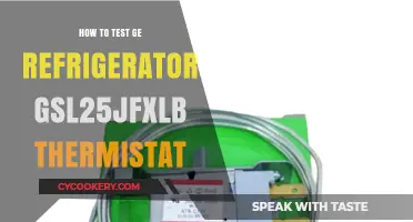 Testing Your GE GSL25JFXLB Refrigerator Thermostat: A Step-by-Step Guide