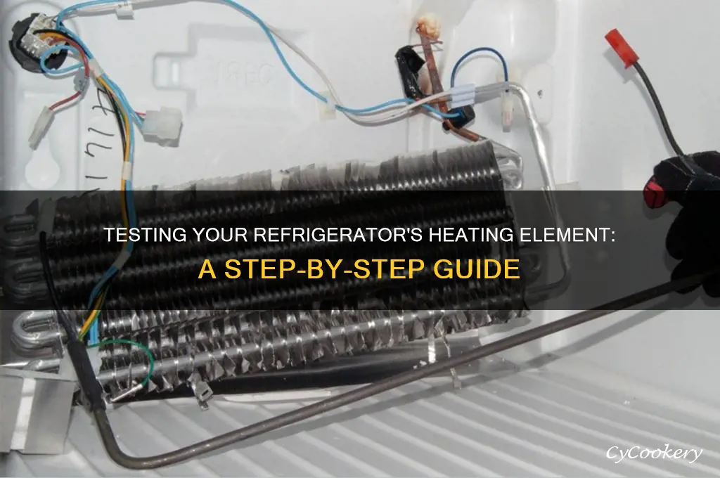 how to test heating element in refrigerator