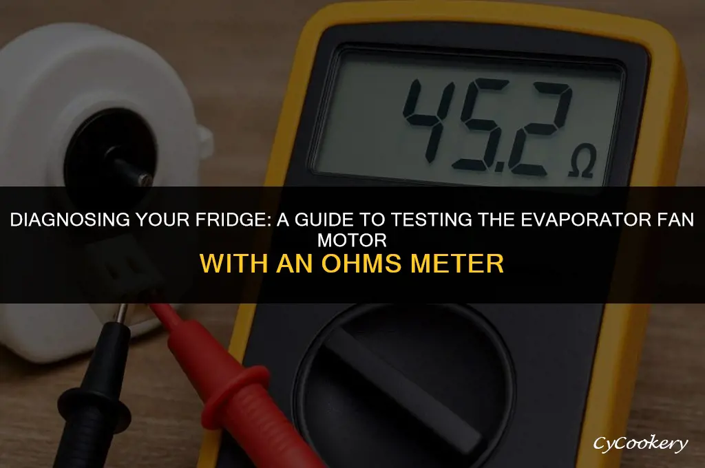 how to test refrigerator evaporator fan motor ohms meter