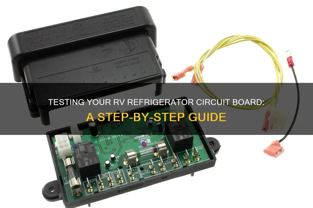 how to test rv refrigerator circuit board