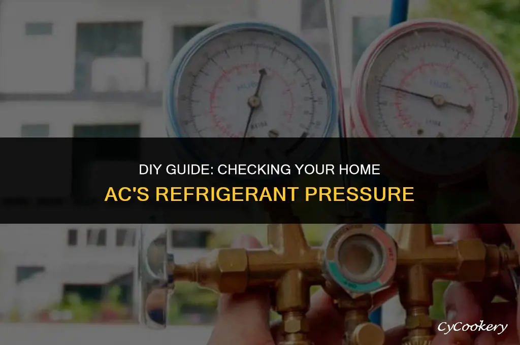 how to test your home a c refrigerant pressure